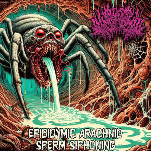 Truckstop Dickpill : Epididymic Arachnid Sperm Siphoning